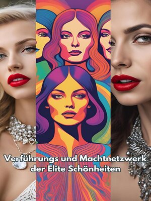 cover image of Verführungs und Machtnetzwerk der Elite Schönheiten